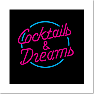 Cocktails and Dreams Posters and Art